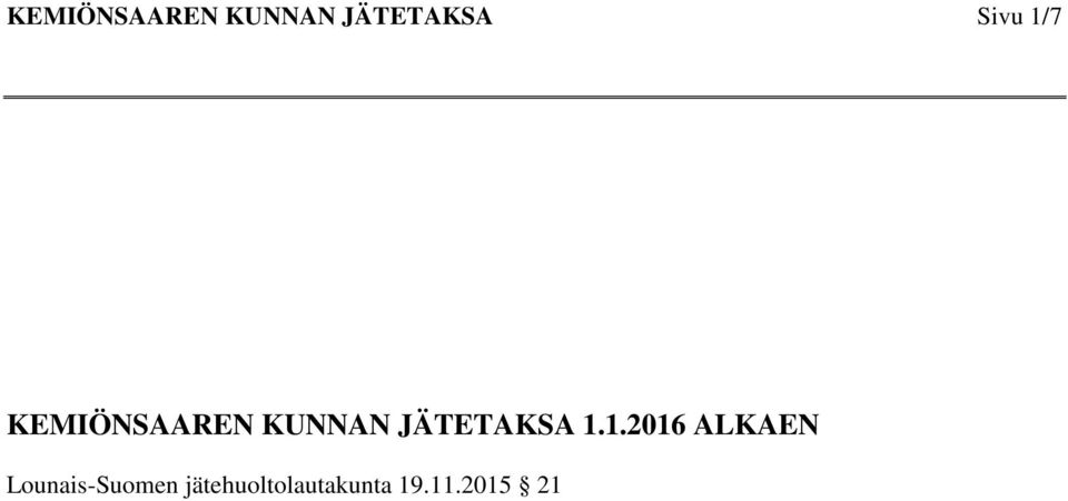 7  1.1.2016 ALKAEN Lounais-Suomen