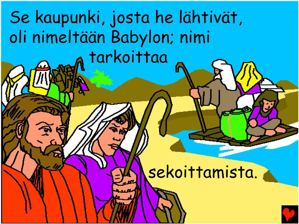 nimeltään Babylon;