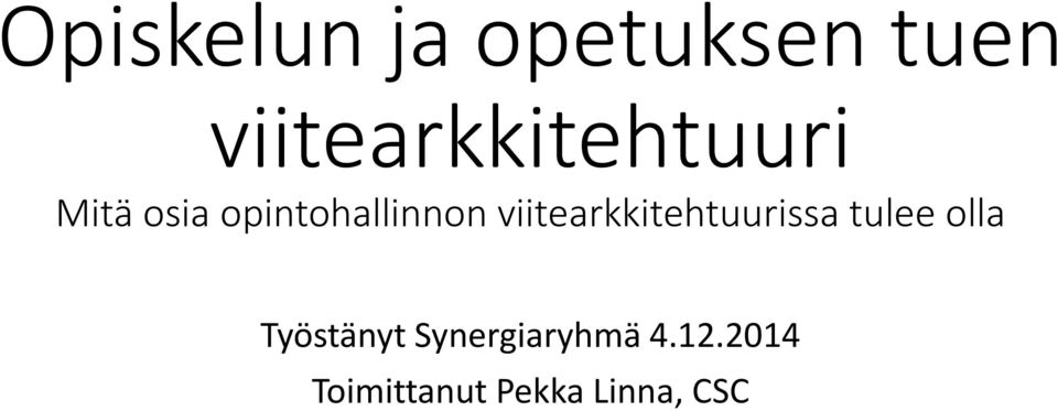 opintohallinnon viitearkkitehtuurissa