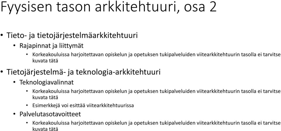 Tietojärjestelmä- ja teknologia-arkkitehtuuri