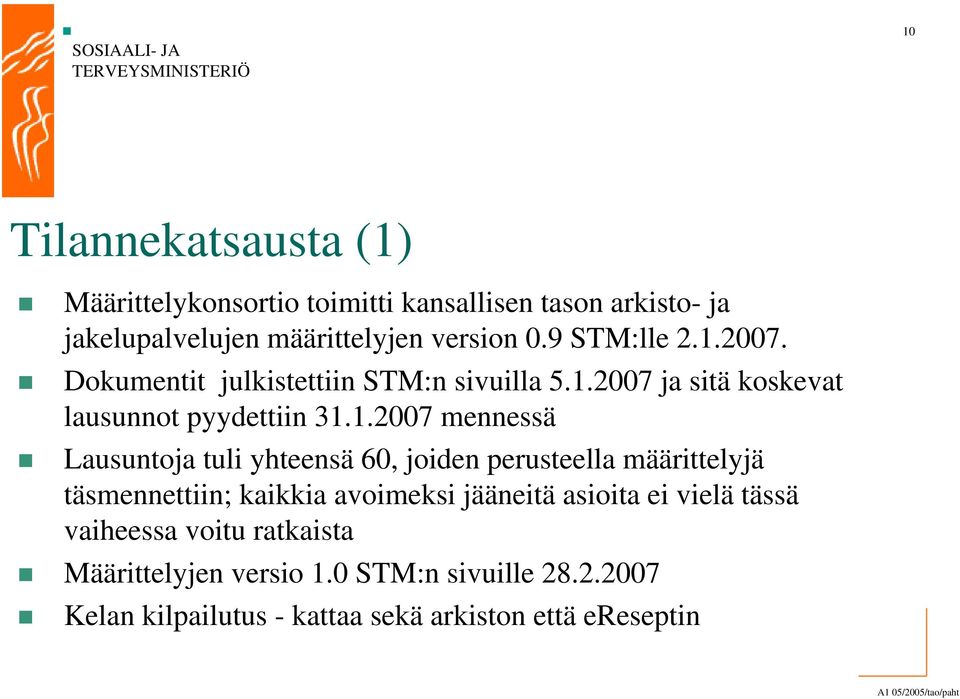 2007. Dokumentit julkistettiin STM:n sivuilla 5.1.