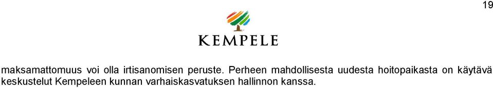 Perheen mahdollisesta uudesta