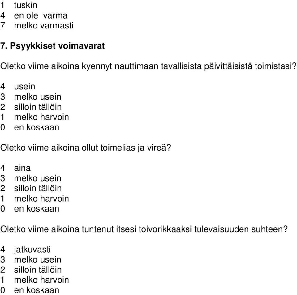 tavallisista päivittäisistä toimistasi?