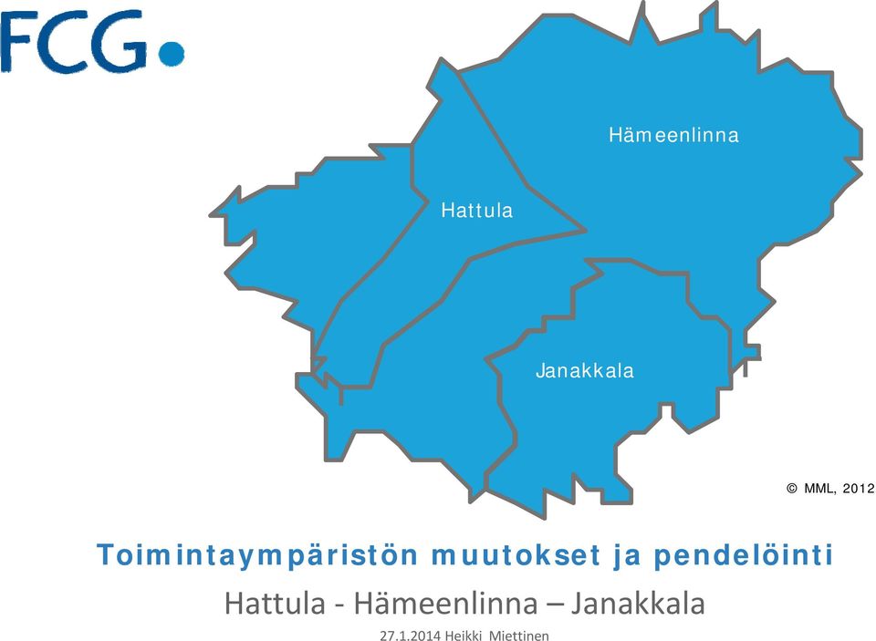 ja pendelöinti Hattula Hämeenlinna