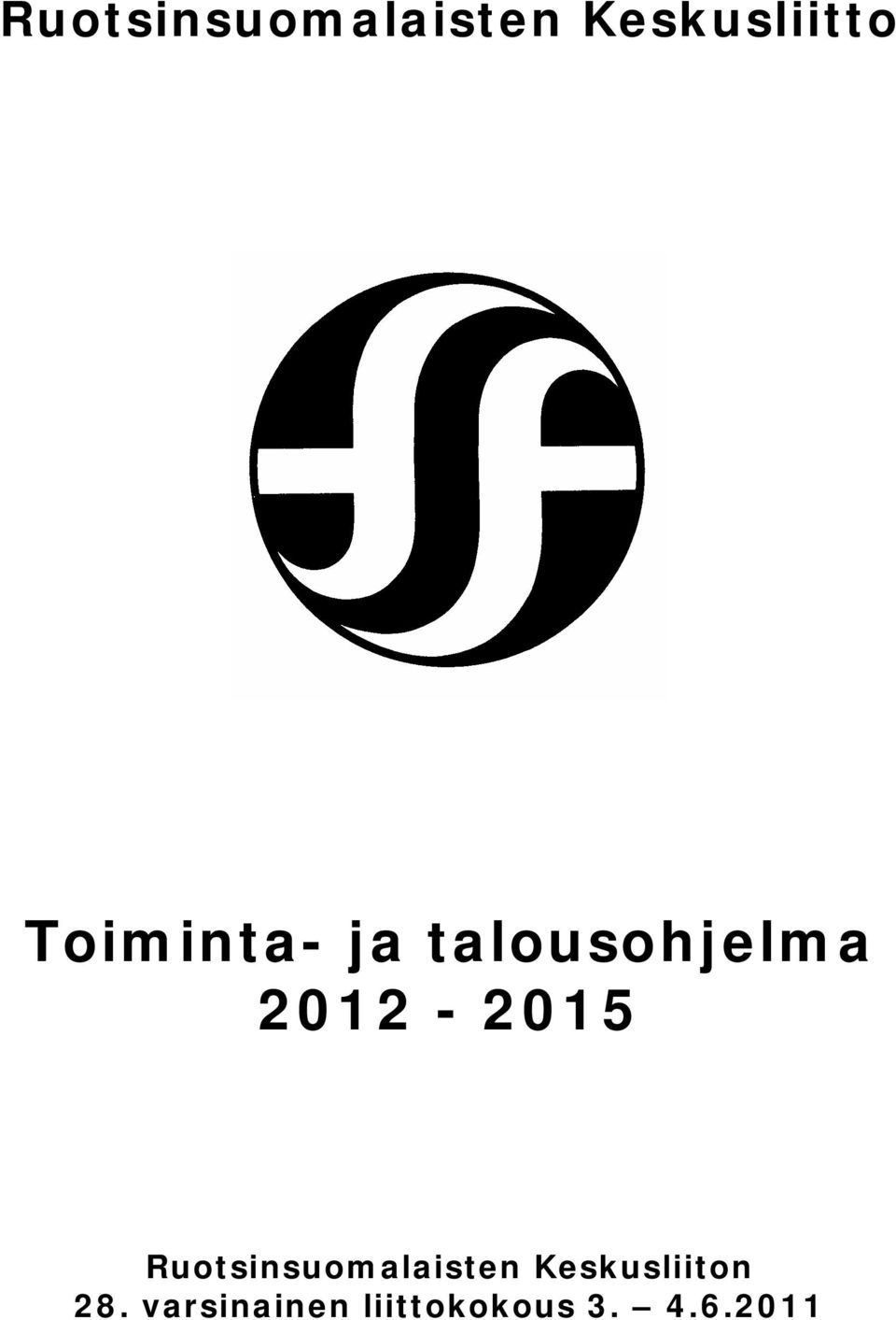 2012-2015 Ruotsinsuomalaisten