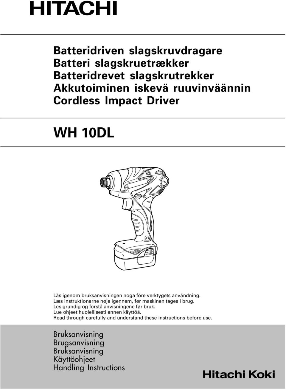 Læs instruktionerne nøje igennem, før maskinen tages i brug. Les grundig og forstå anvisningene før bruk.