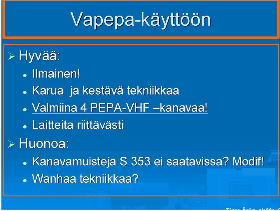 PEPA-VHF kanavaa!