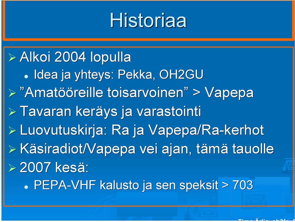 varastointi Luovutuskirja: Ra ja Vapepa/Ra Ra-kerhot