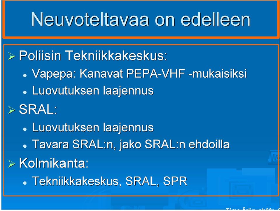 laajennus SRAL: Luovutuksen laajennus Tavara SRAL:n,