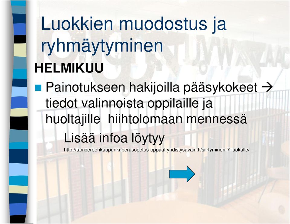 huoltajille hiihtolomaan mennessä Lisää infoa löytyy