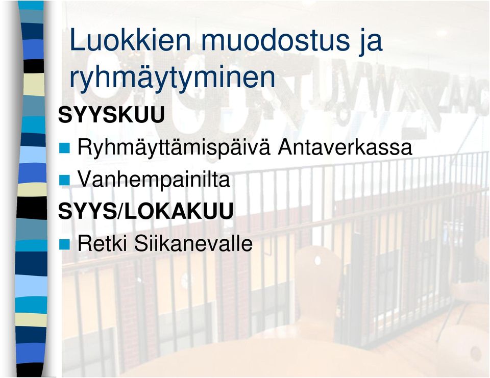 Ryhmäyttämispäivä Antaverkassa