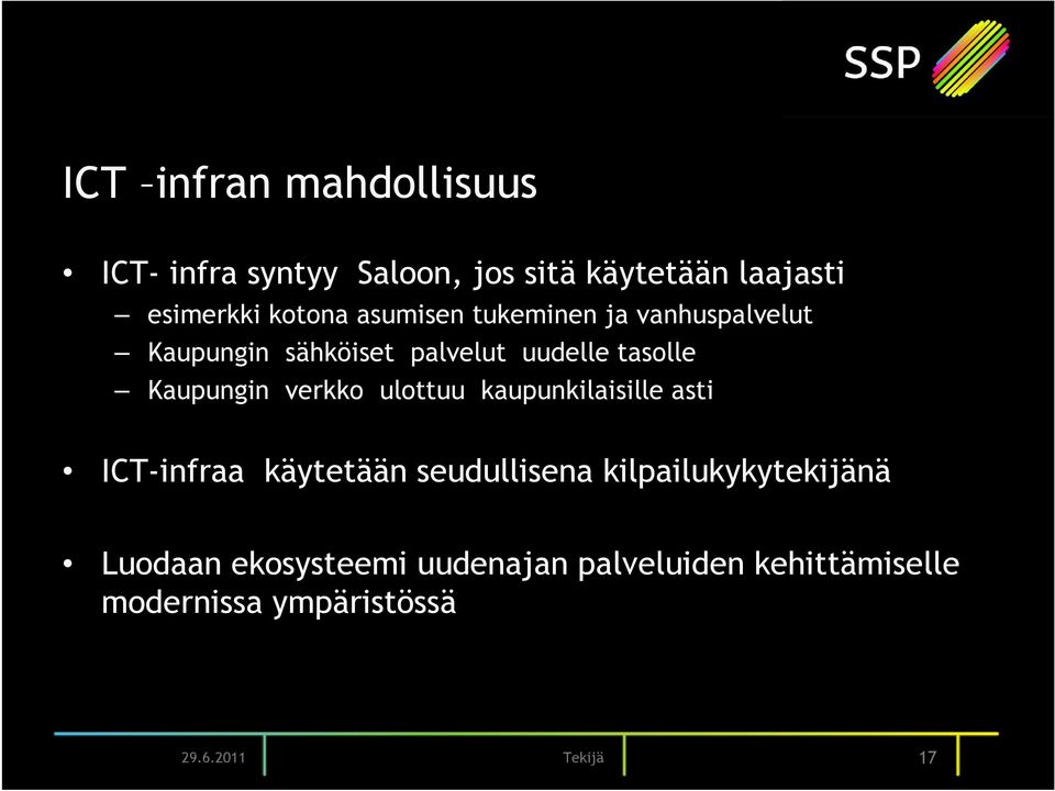 verkko ulottuu kaupunkilaisille asti ICT-infraa käytetään seudullisena kilpailukykytekijänä