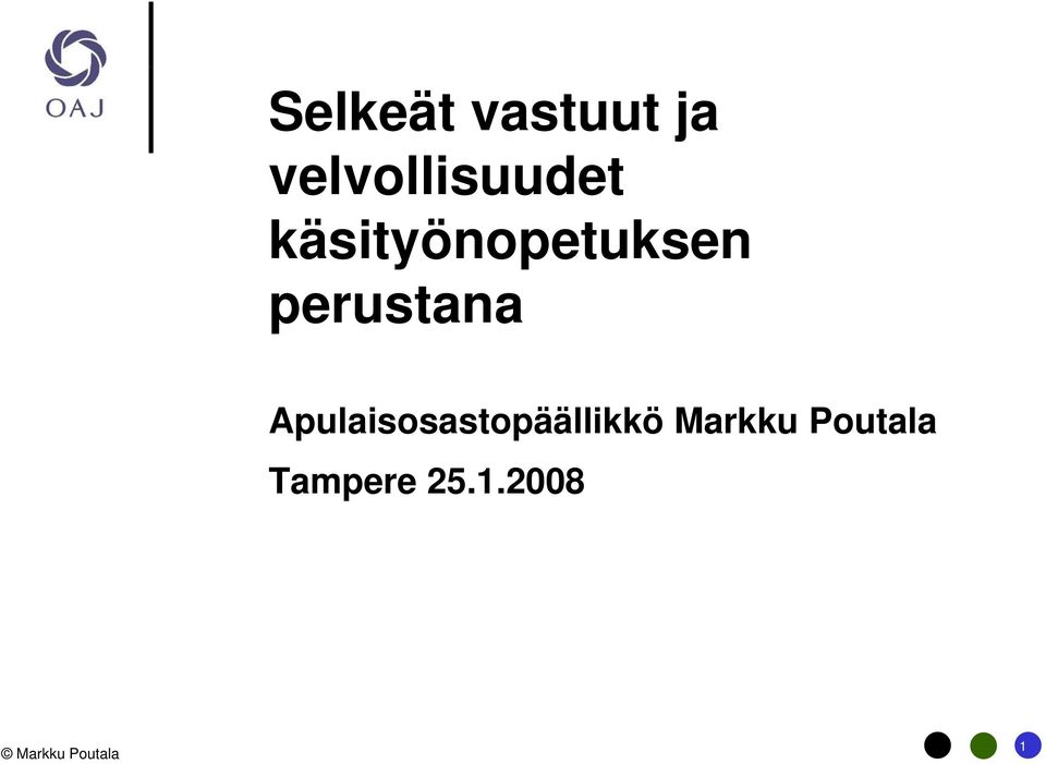käsityönopetuksen perustana