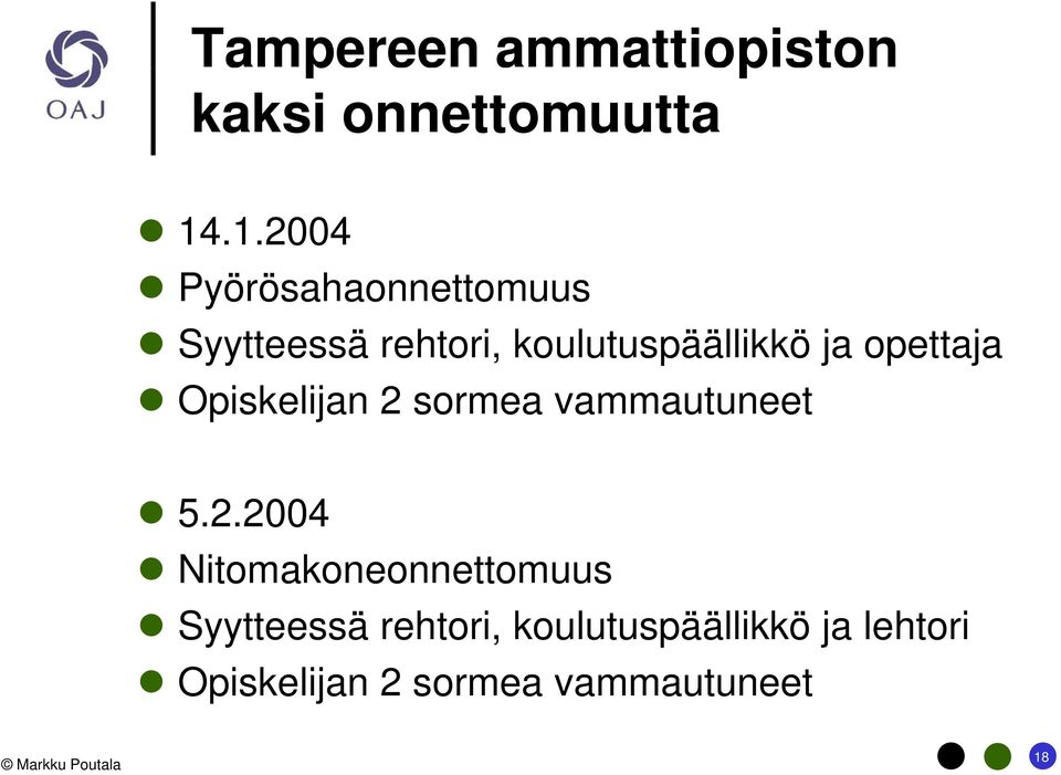 ja opettaja Opiskelijan 2 