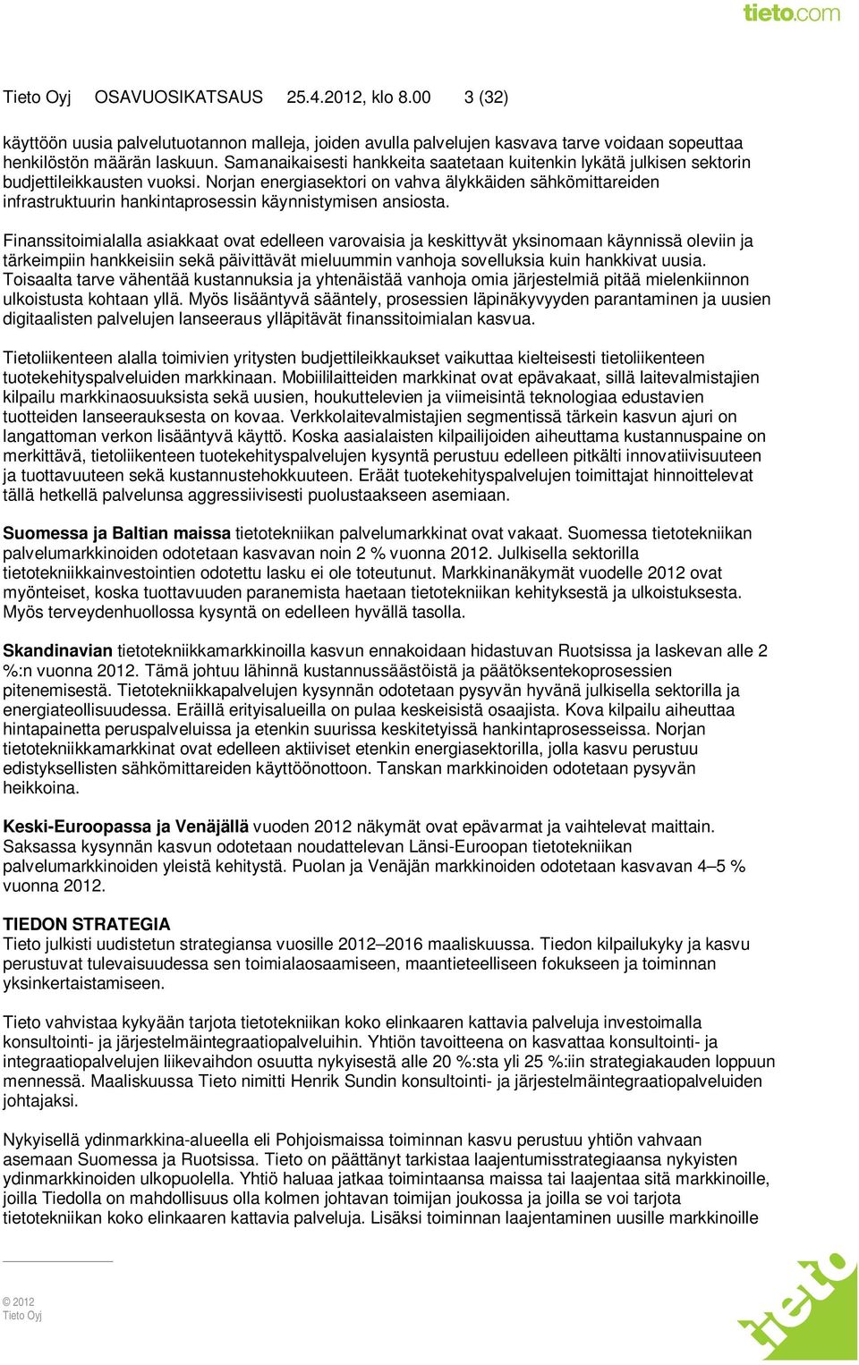 Norjan energiasektori on vahva älykkäiden sähkömittareiden infrastruktuurin hankintaprosessin käynnistymisen ansiosta.