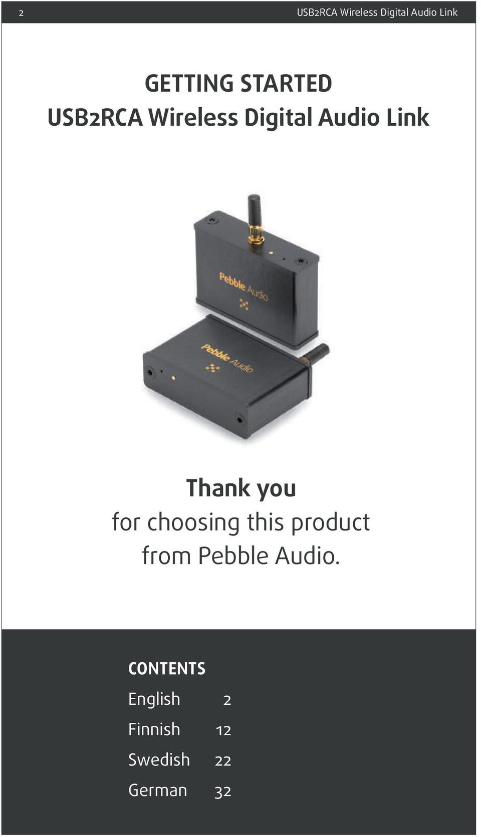Thank you for choosing this product from Pebble