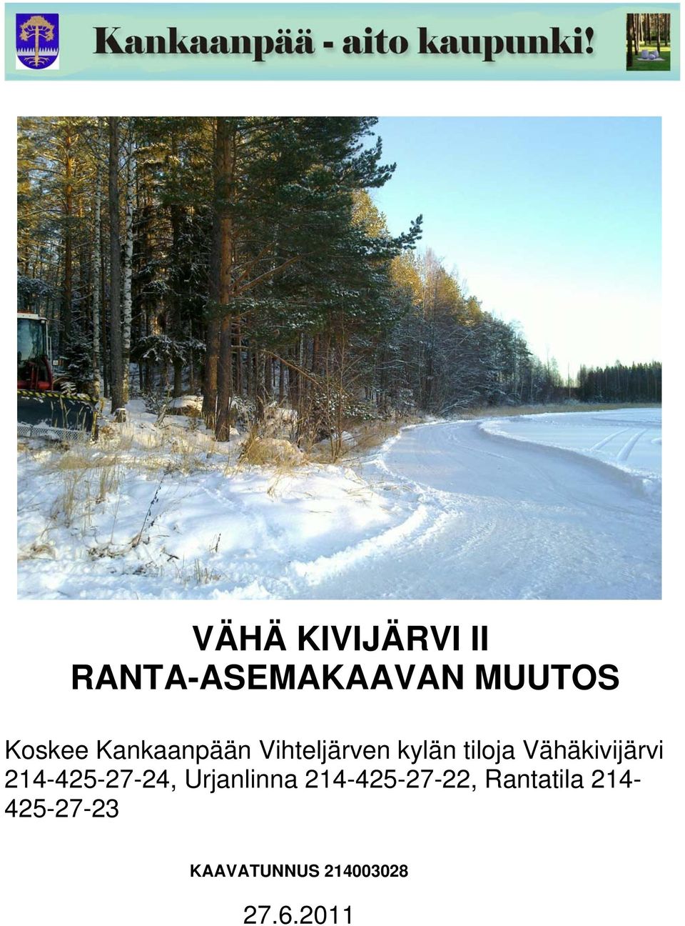 Vähäkivijärvi 214-425-27-24, Urjanlinna