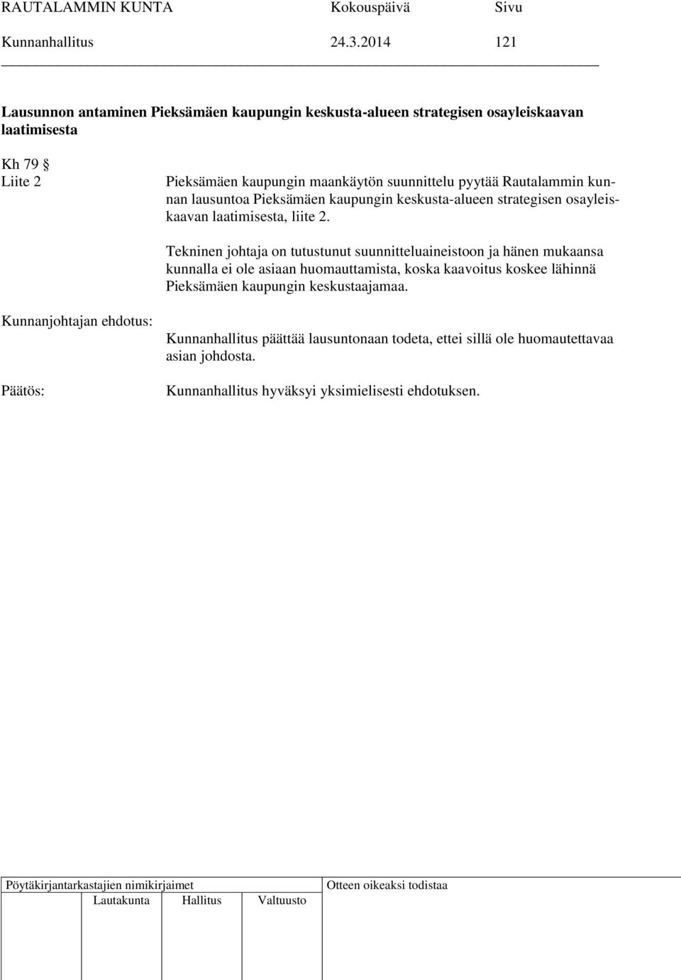 suunnittelu pyytää Rautalammin kunnan lausuntoa Pieksämäen kaupungin keskusta-alueen strategisen osayleiskaavan laatimisesta, liite 2.