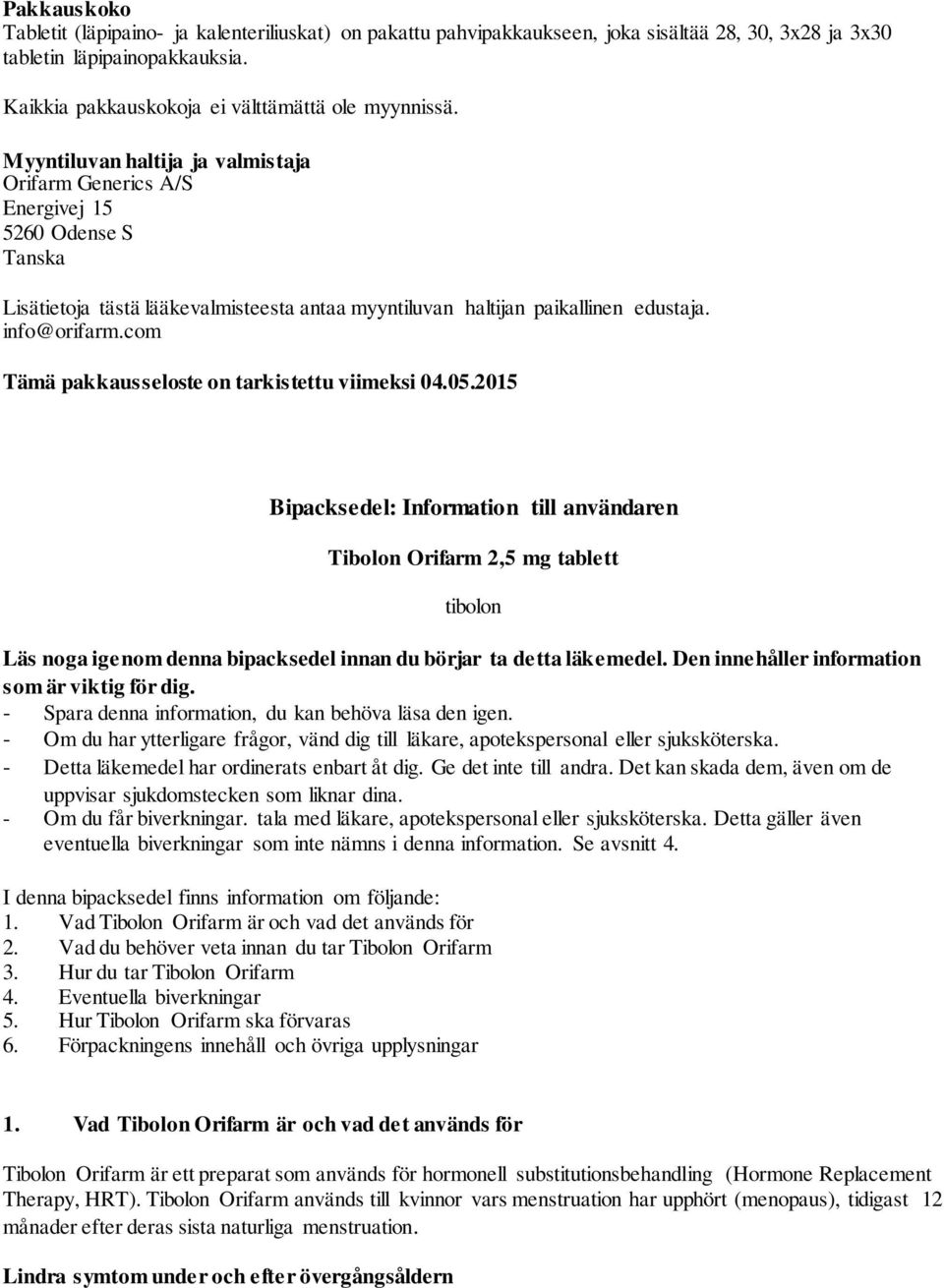 com Tämä pakkausseloste on tarkistettu viimeksi 04.05.