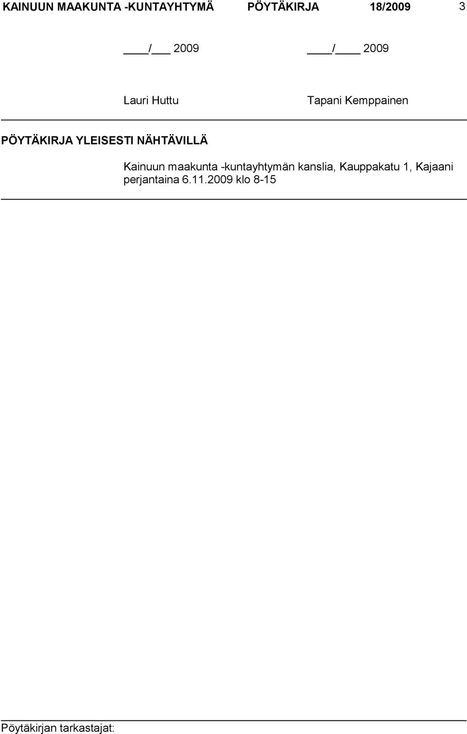 YLEISESTI NÄHTÄVILLÄ Kainuun maakunta -kuntayhtymän