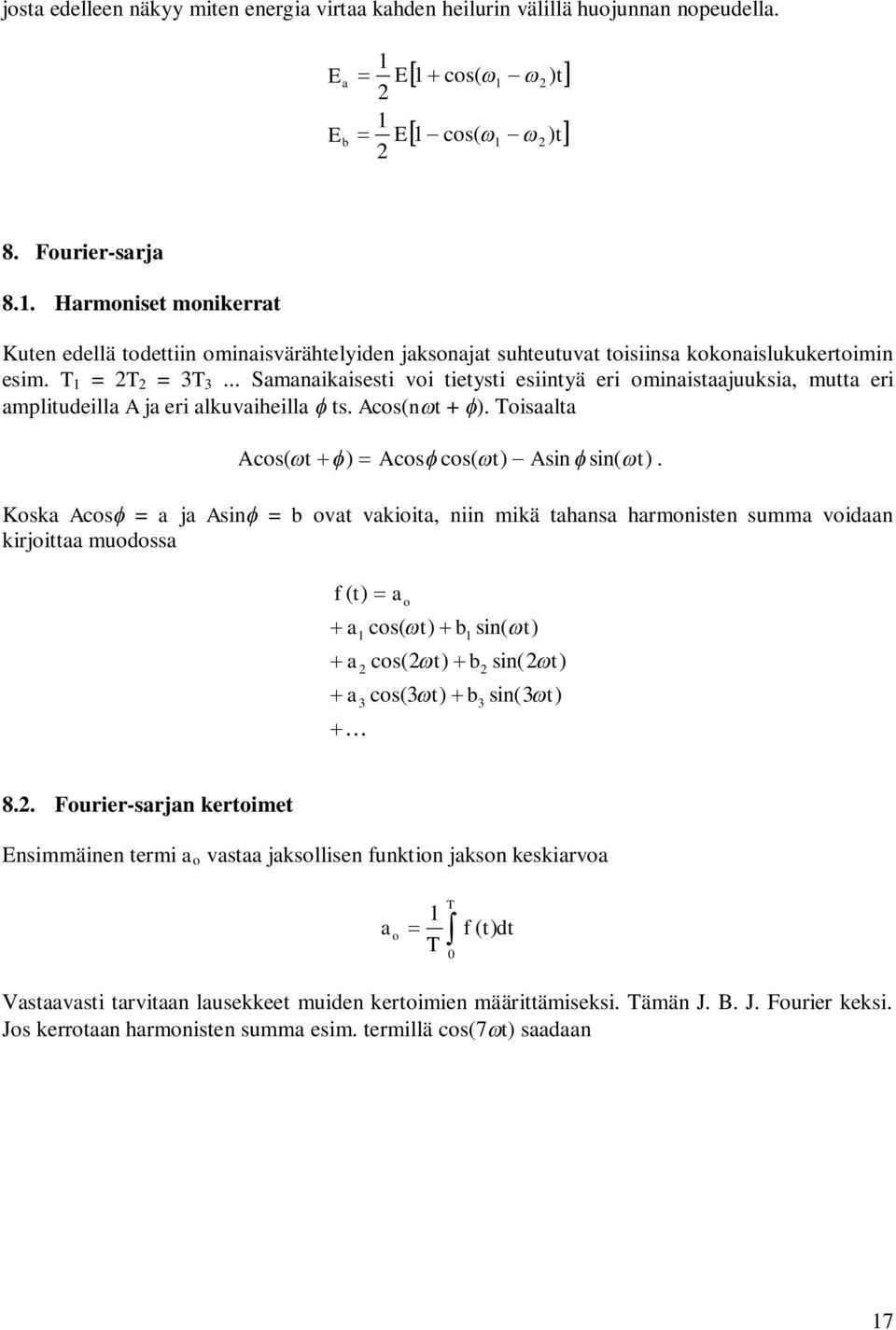 luiheill s cs + isl cs cs cs si si Ks cs = j si = ii ii iä hs hrise su i irji uss 3 cs cs cs3 si 3 si si3 8
