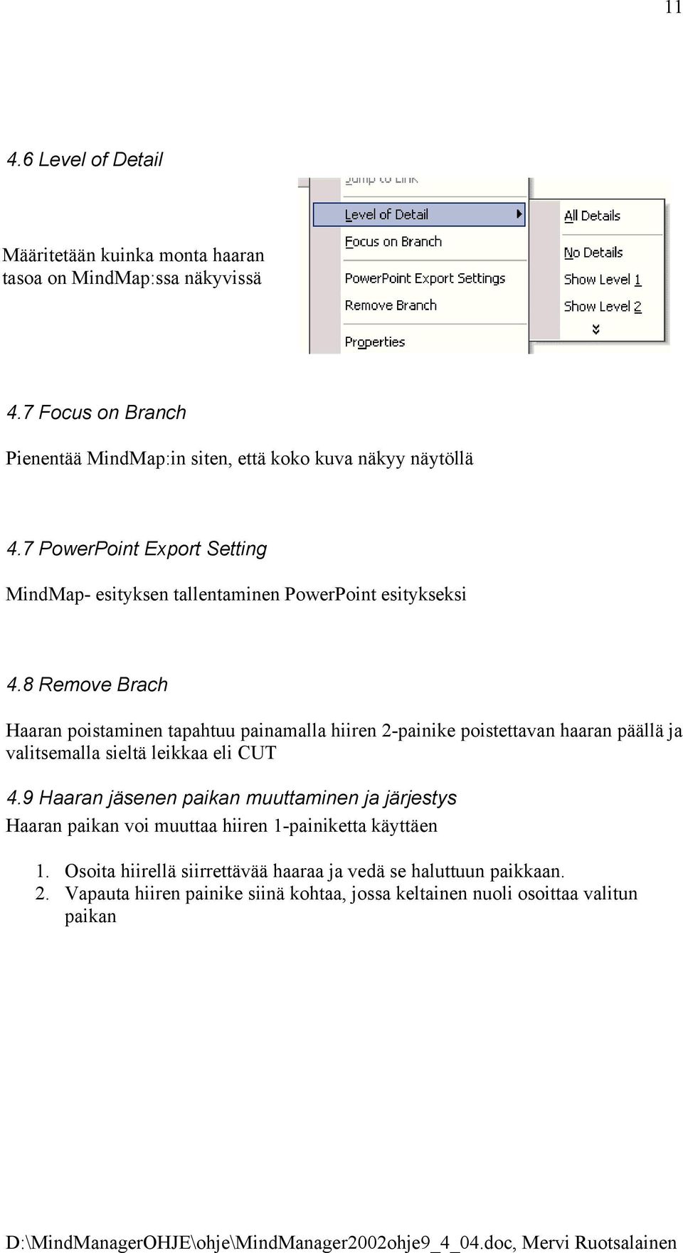 7 PowerPoint Export Setting MindMap- esityksen tallentaminen PowerPoint esitykseksi 4.