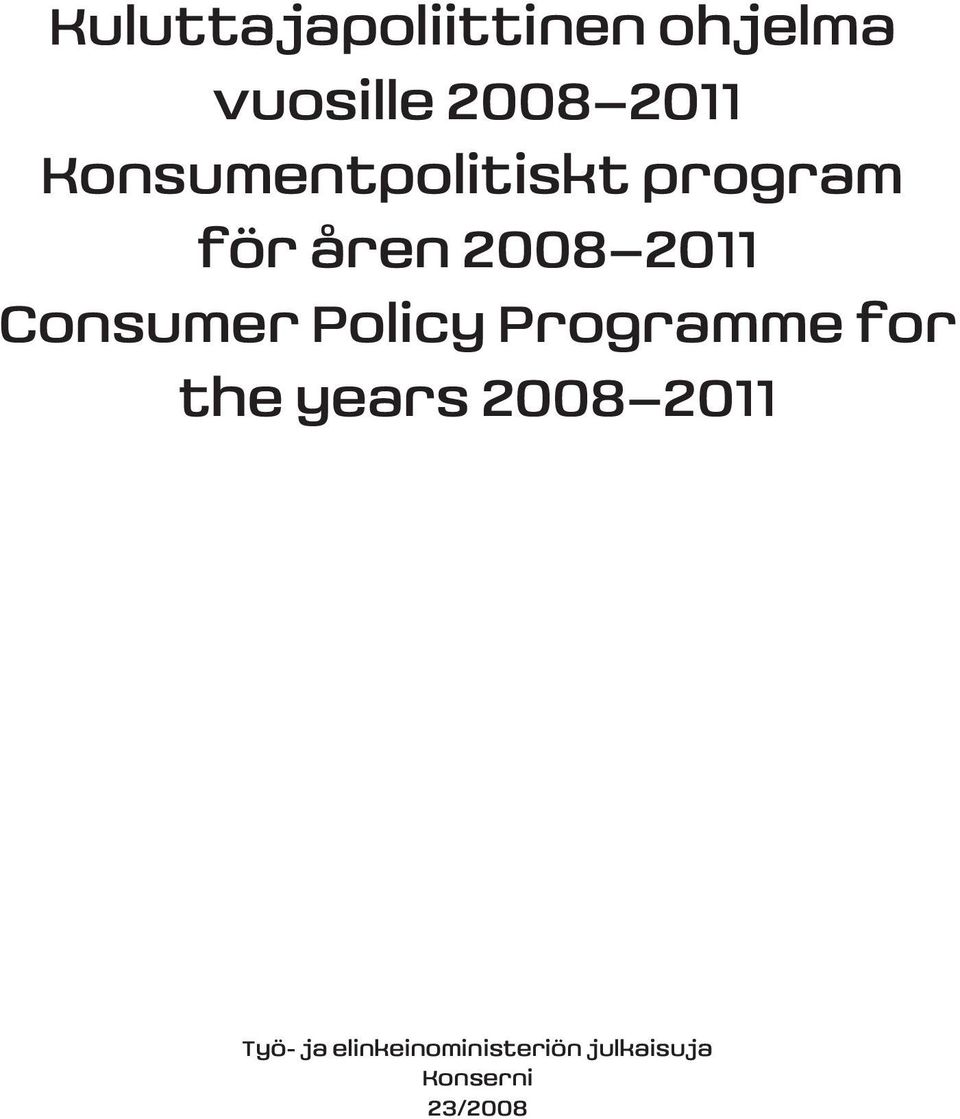 Consumer Policy Programme for the years 2008 2011