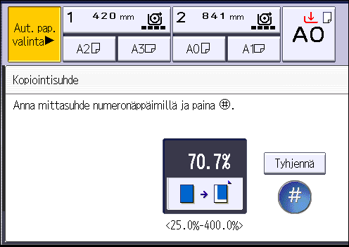 Alkuperäisten pienennys ja suurennus 1. Paina [Pien./Suur.]. 2. Paina [Numeronäppäin]. 3. Syötä haluttu suhde ja paina sitten [ ]. 4. Paina [OK] kaksi kertaa. 5.