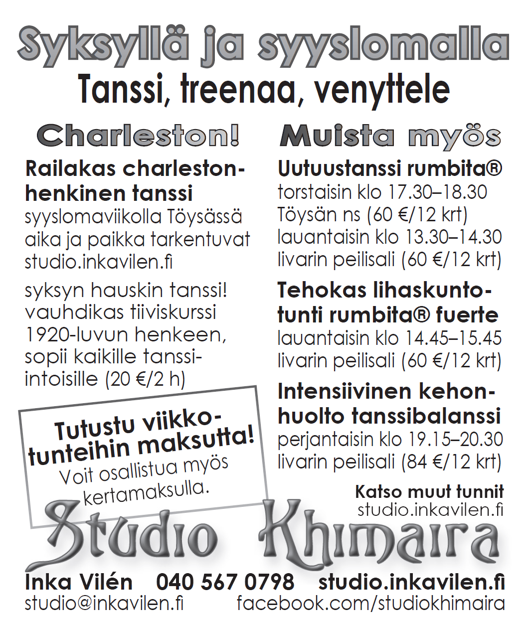 Tervetuloa palveltavaksi PARTURI-KAMPAAMO HIUS KOSKI Irja Koski 050-599 1730 Töysässä, Keskustie 8 Ma To 9.00 17.