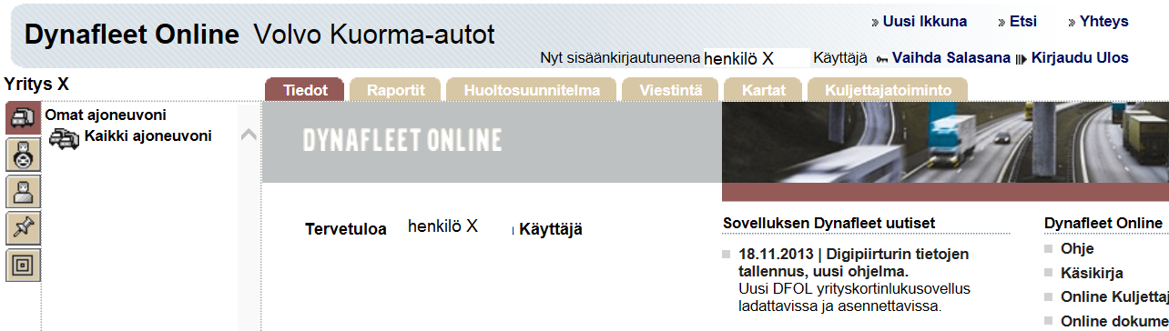 47 KUVIO 21. Ohjelman rakenne aloitussivulla. (Volvo Dynafleet Online Portal.) Kuviossa 21 näkyy ohjelman rakenne aloitussivulla.