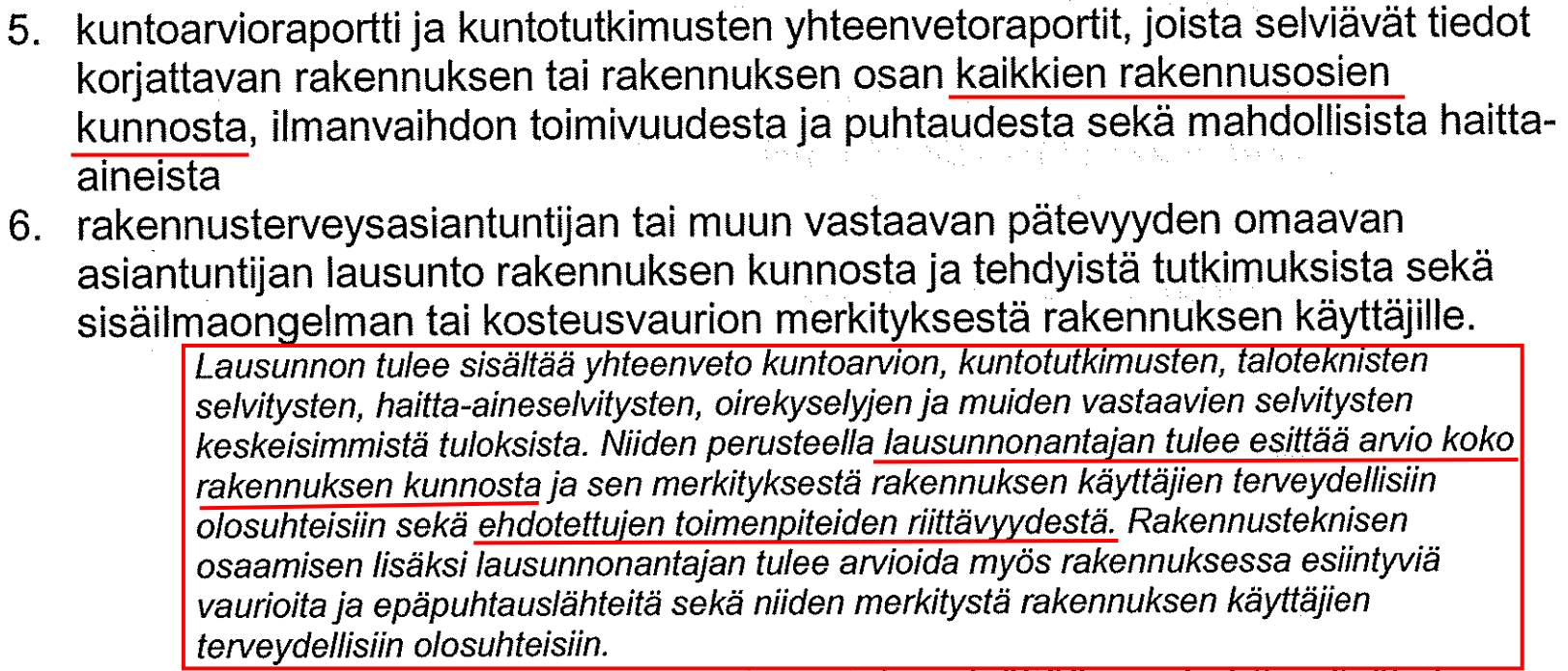 Kuva 4.4. Asetuksia täydentäneessä ohjeessa mainittuja tietovaatimuksia, jotka hakemuksen tuli sisältää (OKM/74/592/2013).