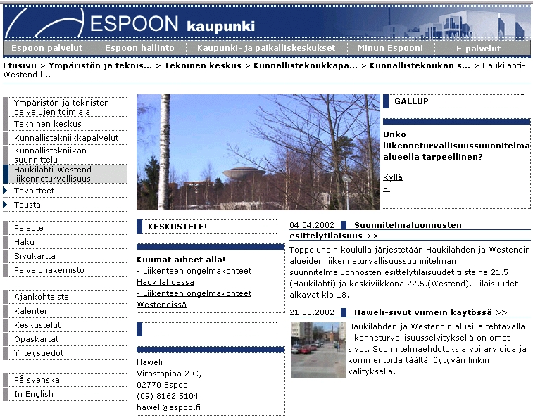 Haukilahden ja Westendin liikenneturvallisuussuunnitelma VUOROVAIKUTUS 29 internetin hyödyntämistä kannattaa tulevissa projekteissa lisätä,