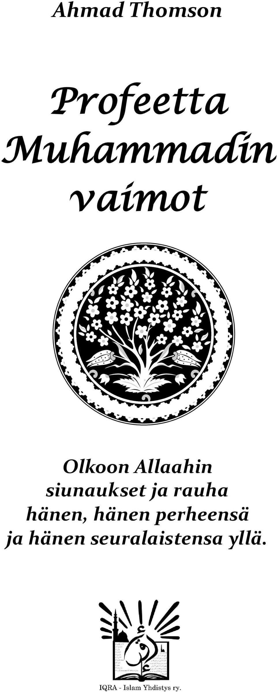 Allaahin siunaukset ja rauha