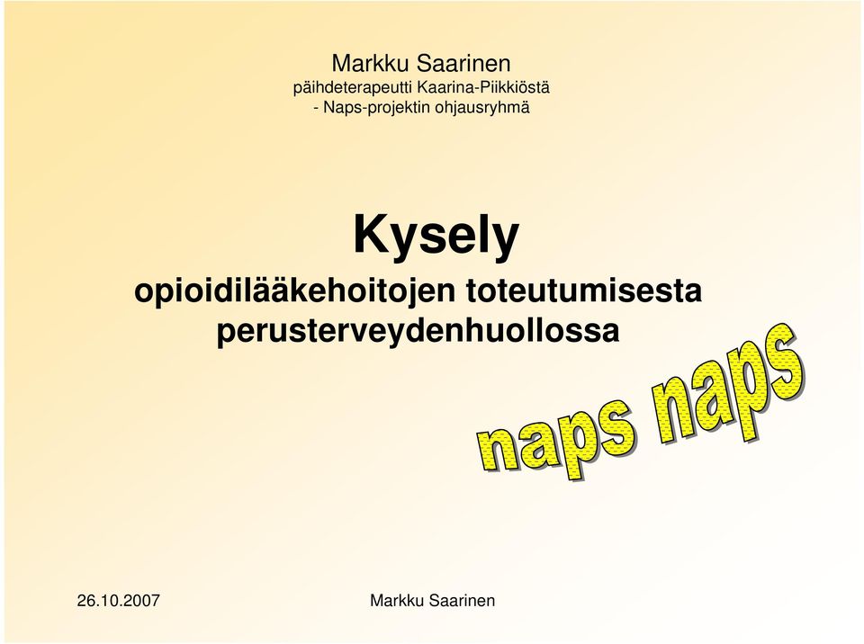 ohjausryhmä Kysely