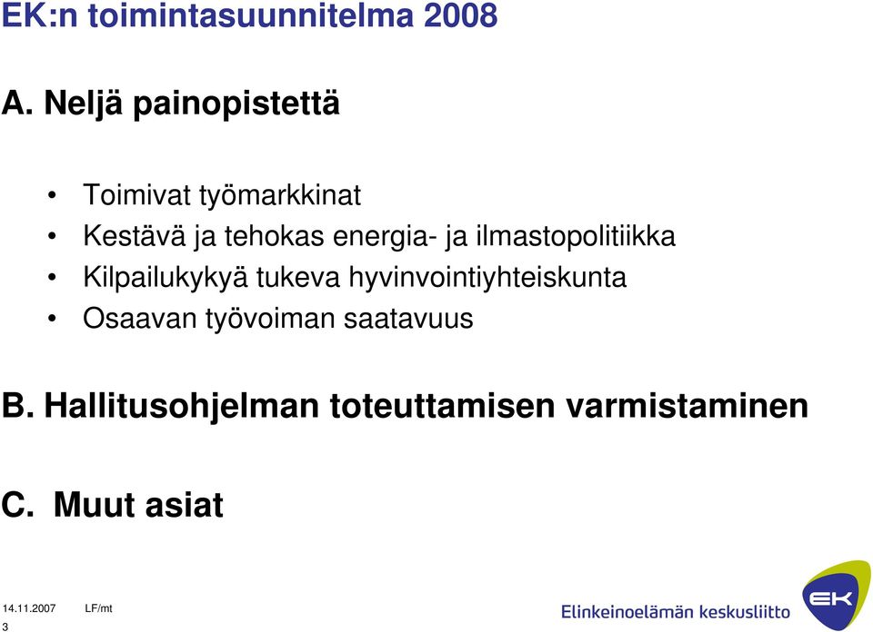 energia- ja ilmastopolitiikka Kilpailukykyä tukeva