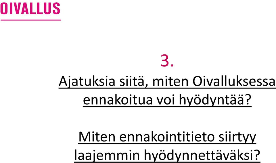 hyödyntää?