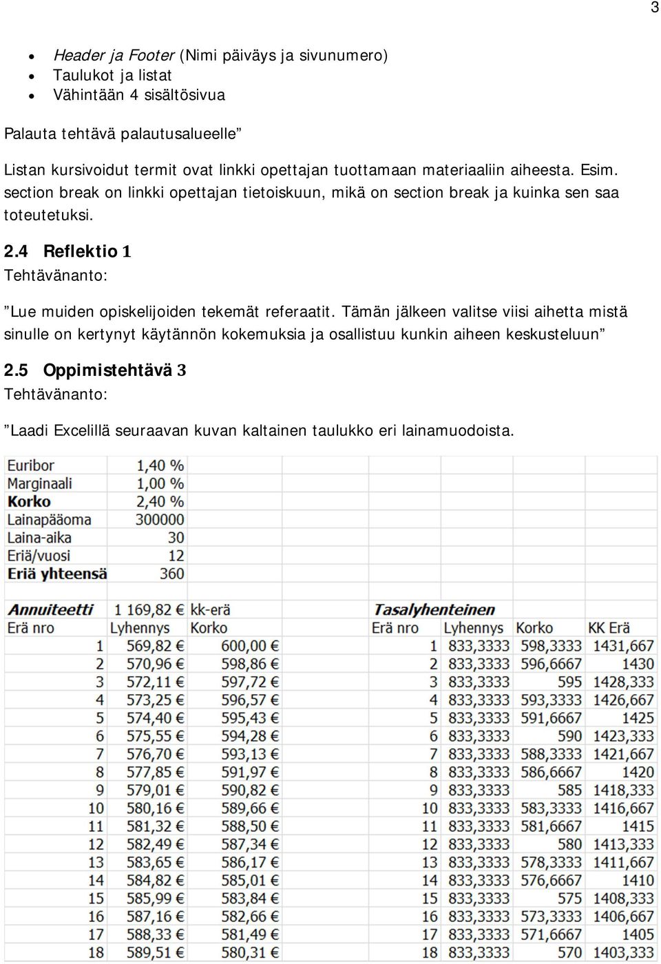 section break on linkki opettajan tietoiskuun, mikä on section break ja kuinka sen saa toteutetuksi. 2.