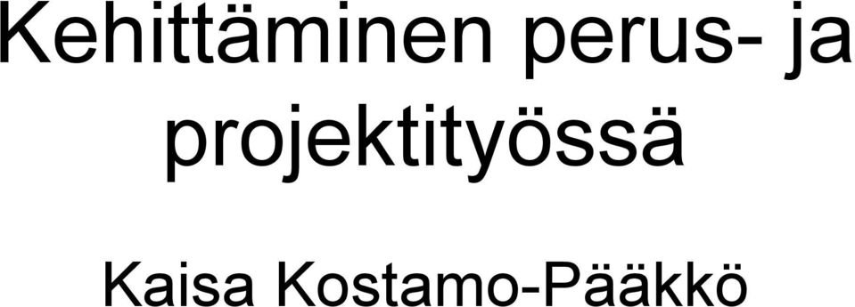 projektityössä