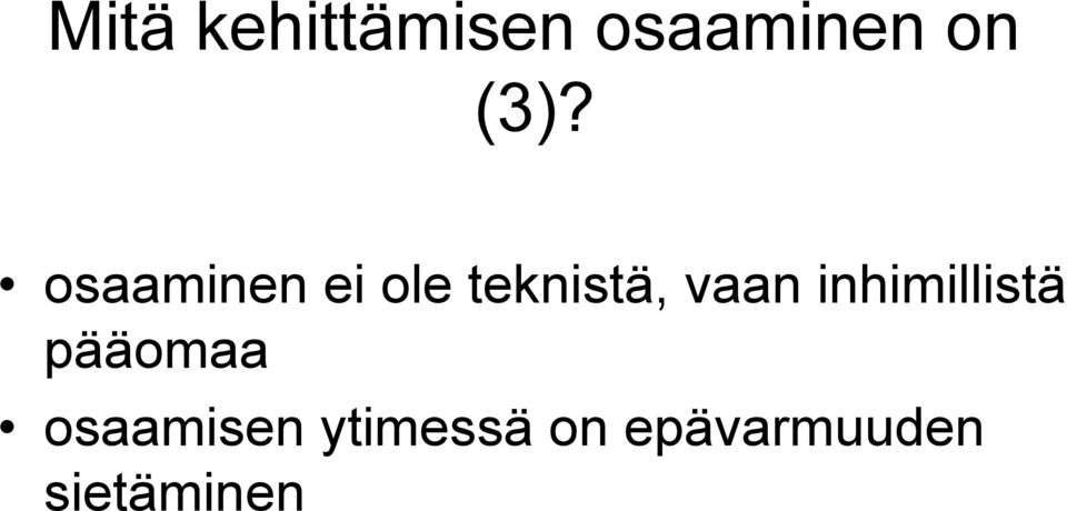 vaan inhimillistä pääomaa