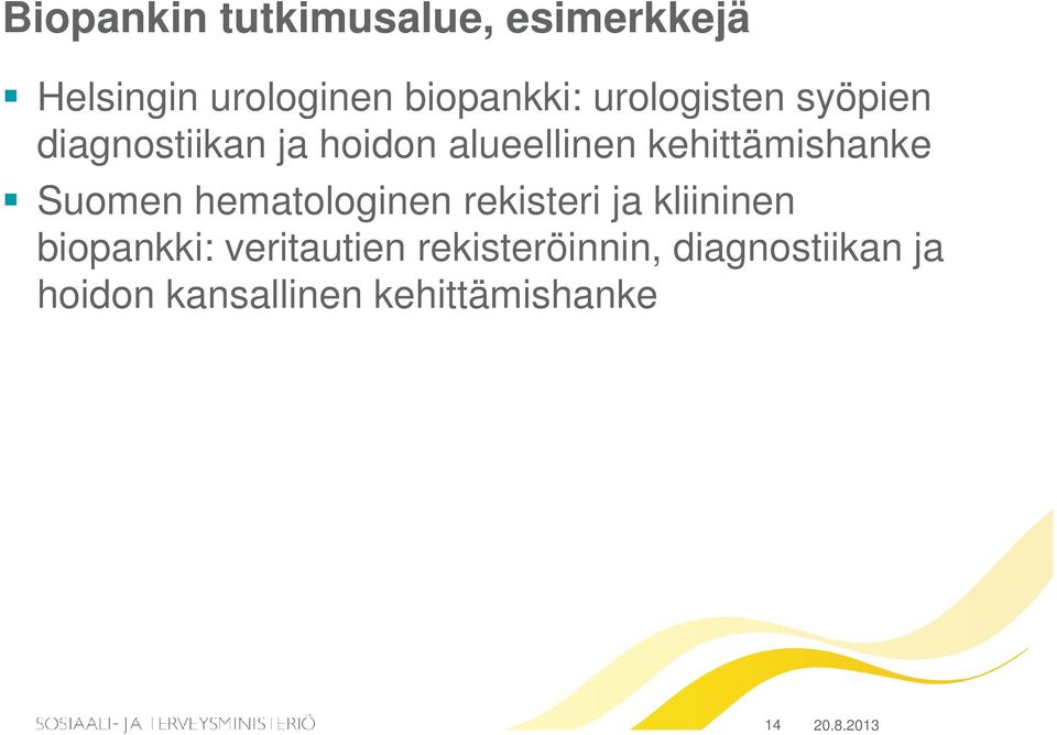 Suomen hematologinen rekisteri ja kliininen biopankki: veritautien