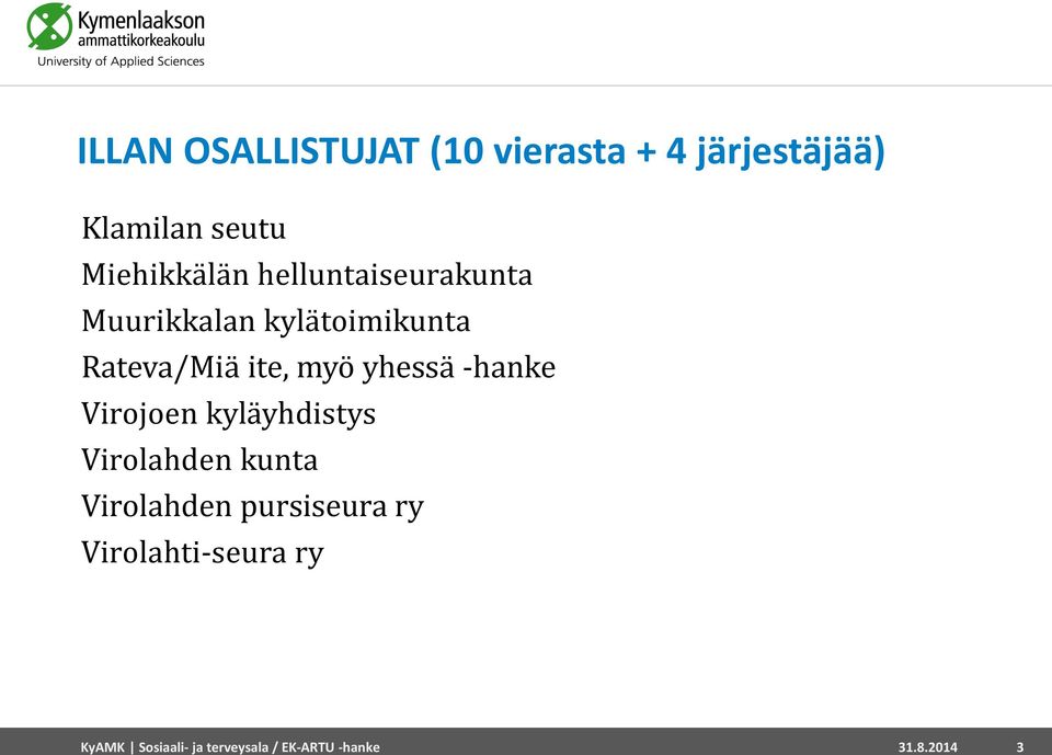 myö yhessä -hanke Virojoen kyläyhdistys Virolahden kunta Virolahden