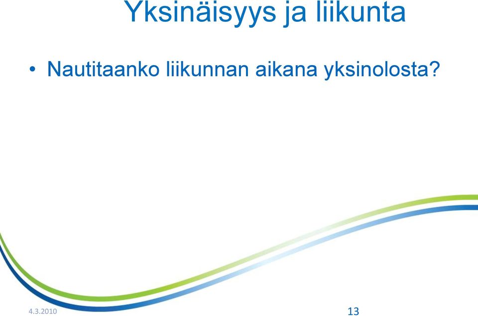 Nautitaanko