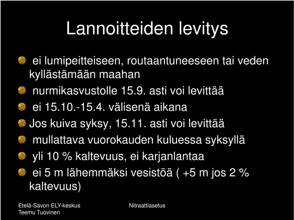 välisenä aikana Jos kuiva syksy, 15.11.