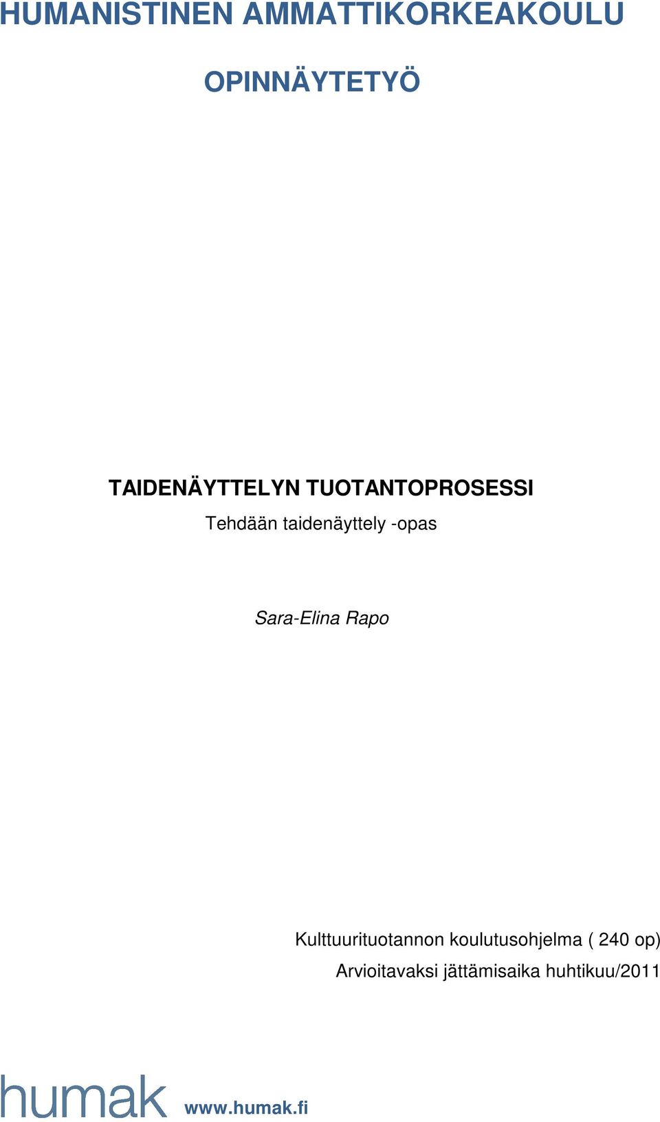 -opas Sara-Elina Rapo Kulttuurituotannon