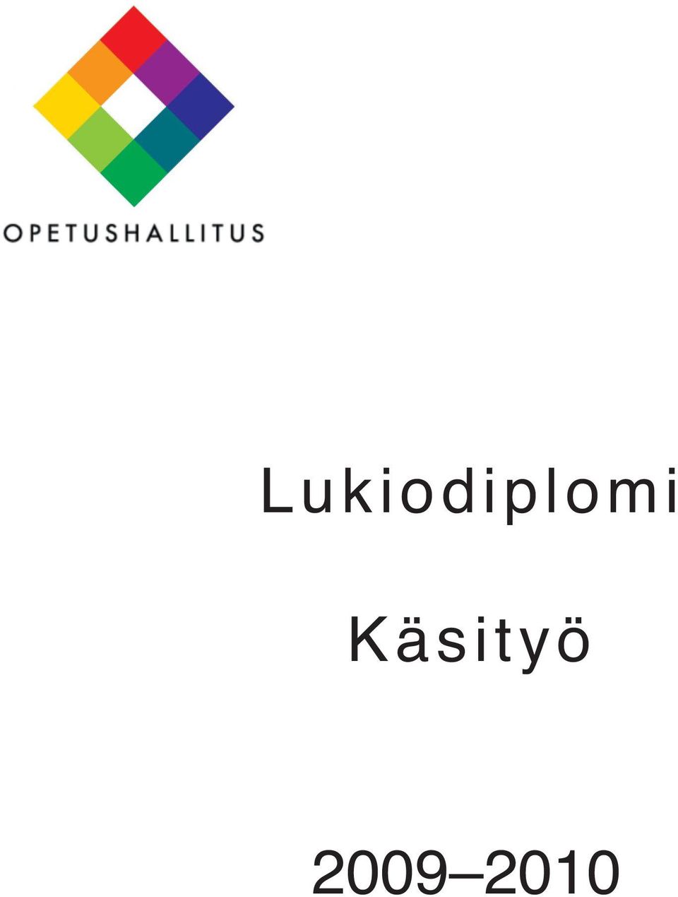 Lukiodiplomi Käsityö - PDF Free Download