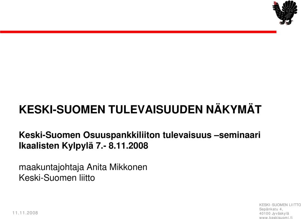 seminaari Ikaalisten Kylpylä 7.- 8.11.