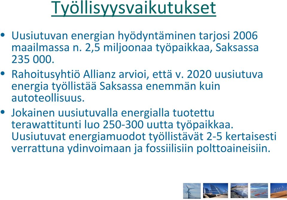 2020 uusiutuva energia työllistää Saksassa enemmän kuin autoteollisuus.