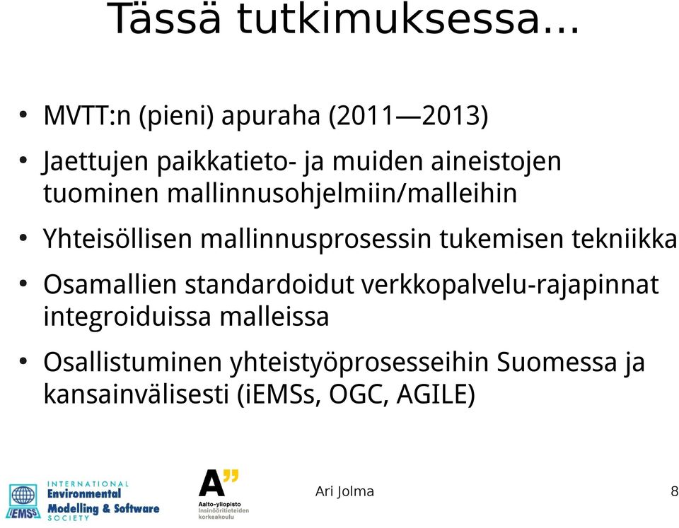 mallinnusohjelmiin/malleihin Yhteisöllisen mallinnusprosessin tukemisen tekniikka