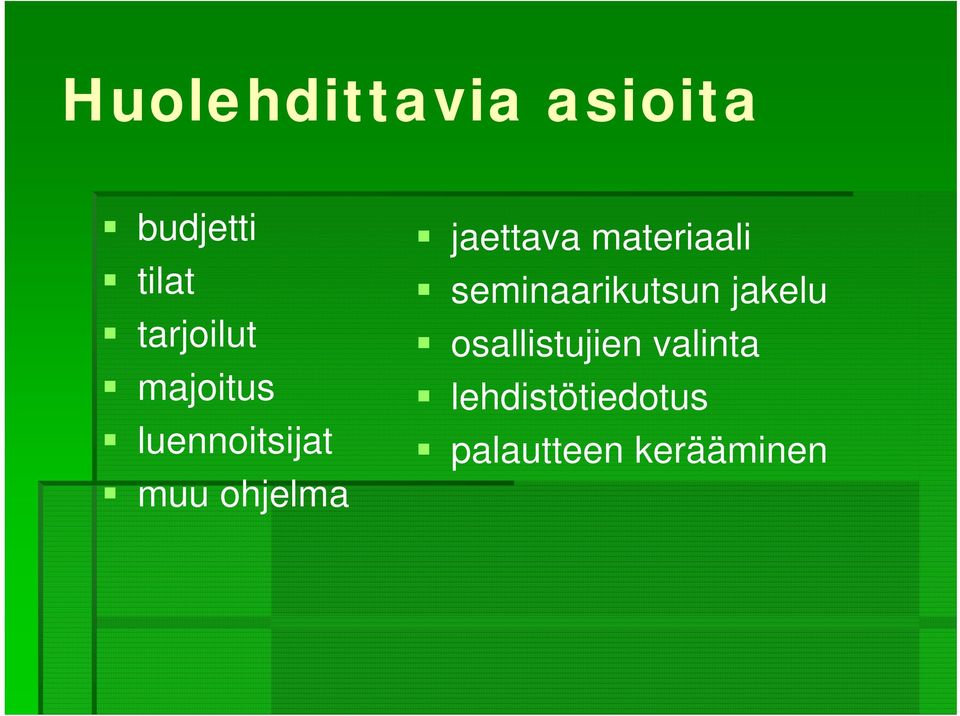 jaettava materiaali seminaarikutsun jakelu