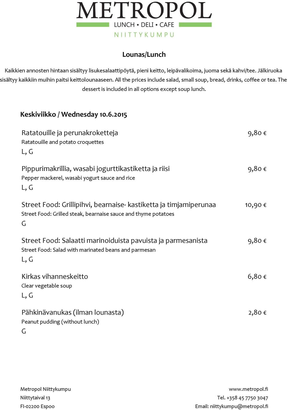 wasabi yogurt sauce and rice Street Food: rillipihvi, bearnaise- kastiketta ja timjamiperunaa Street Food: rilled steak, bearnaise sauce and